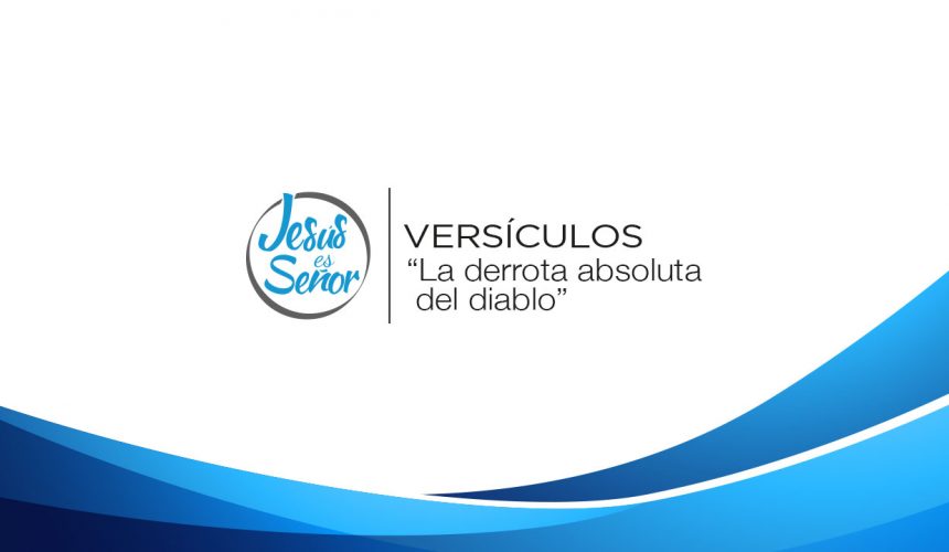 Versículos  «la derrota absoluta del diablo»